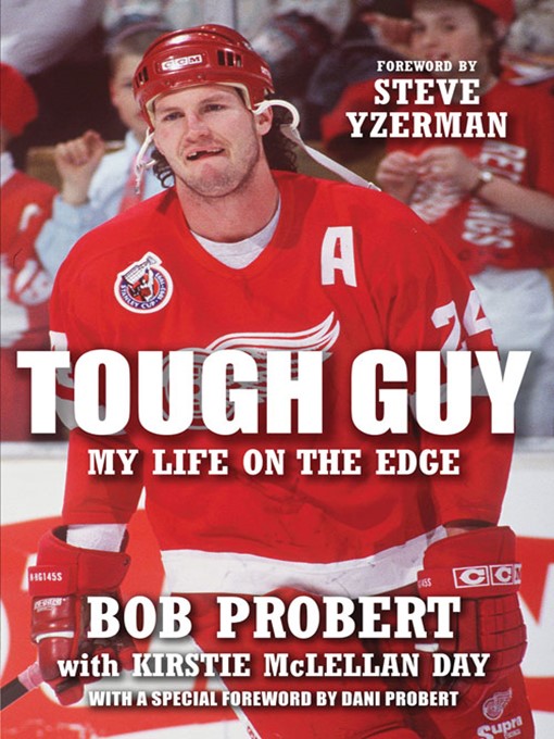 Title details for Tough Guy by Bob Probert - Available
